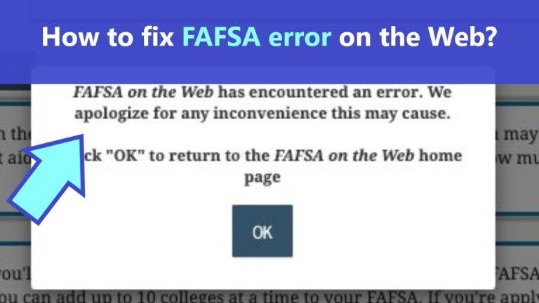 FAFSA On The Web Has Encountered An Error