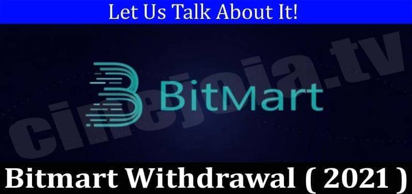 Bitmart Withdrawal