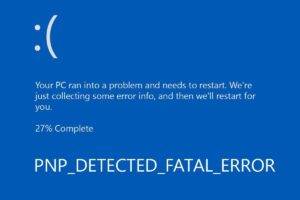 Fix: PNP Detected Fatal Error Windows 10 (Keeps Restarting) Risolvere