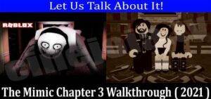 Read more about the article The Mimic Chapter 3 Walkthrough (April 2021) The Roblox