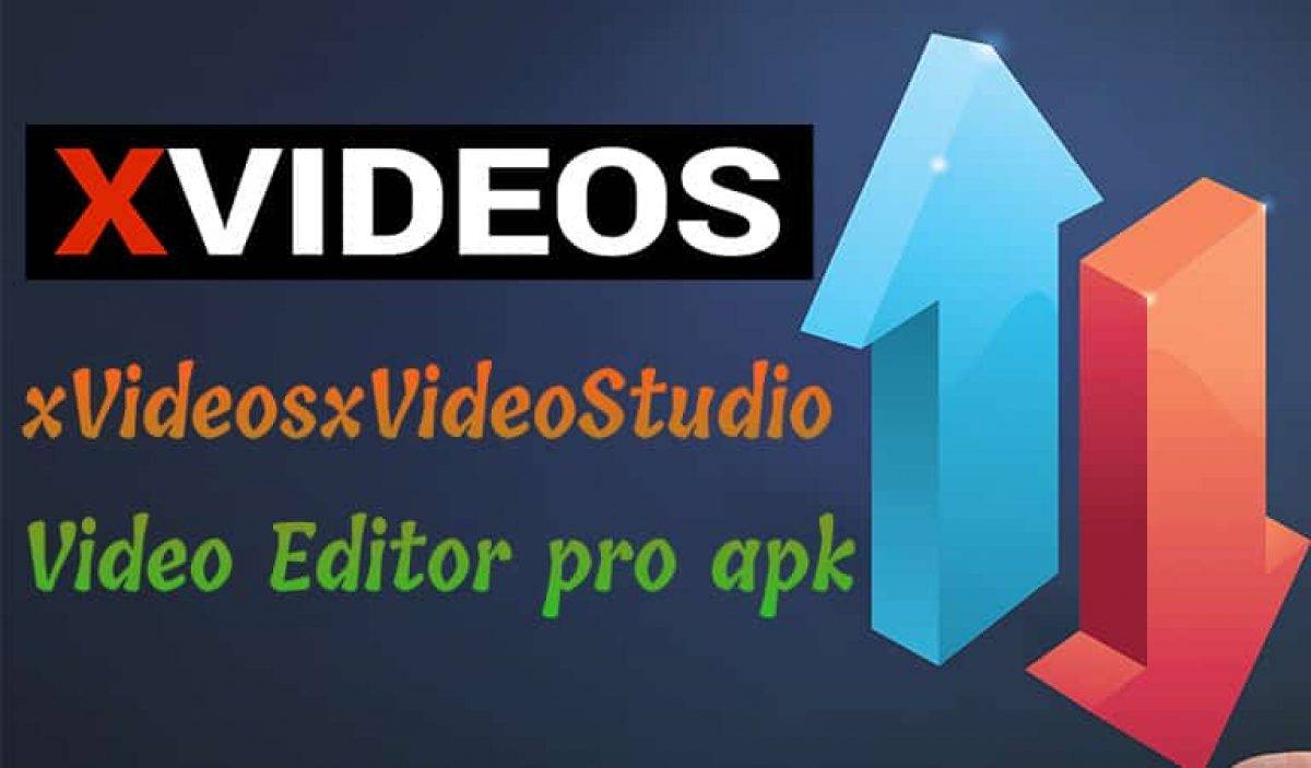 Www.xxvideosxvideostudio.video editor pro.apkeo