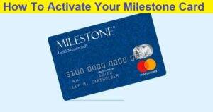 Read more about the article Mymilestonecard Com Activate & Complete Details Of Login Process!