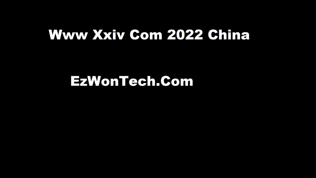 Www Xxiv Com 2022 China