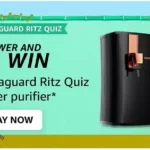 Aquaguard Water Purifier Amazon Quiz Answers – Win An Aquaguard Ritz Water purifier Free!