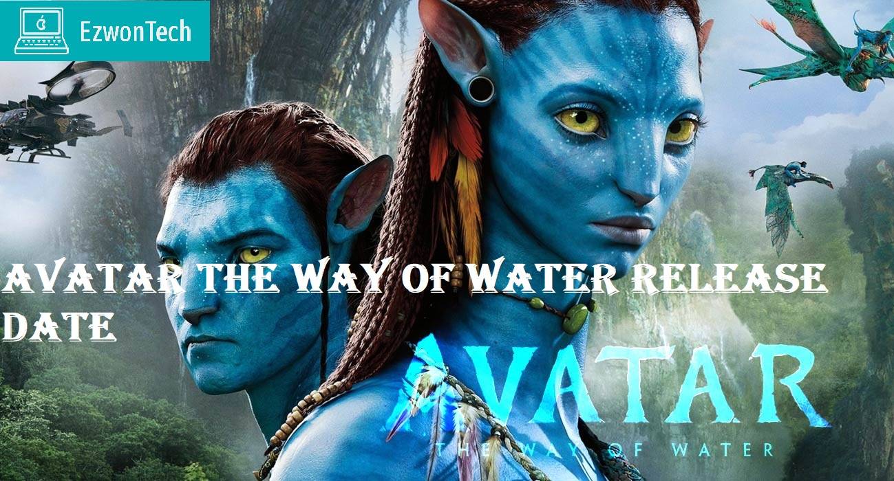 Avatar The Way Of Water Release Date
