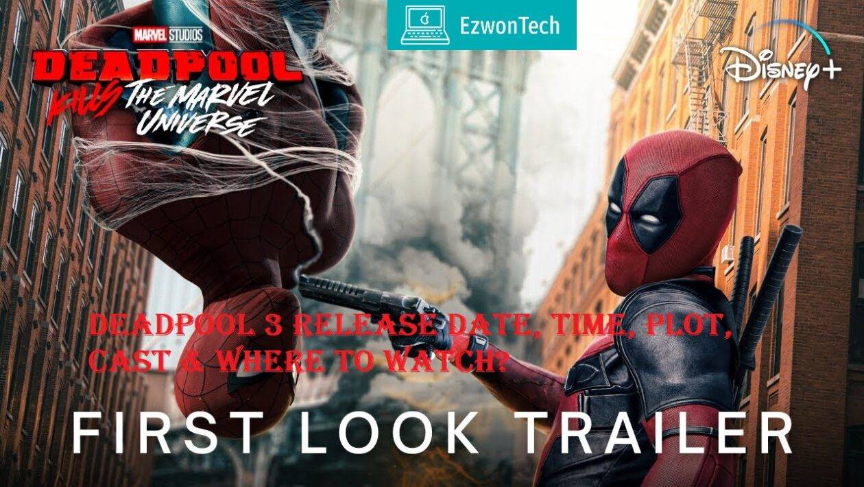 Deadpool 3 Release Date, Time, Plot, Cast & Where To Watch?