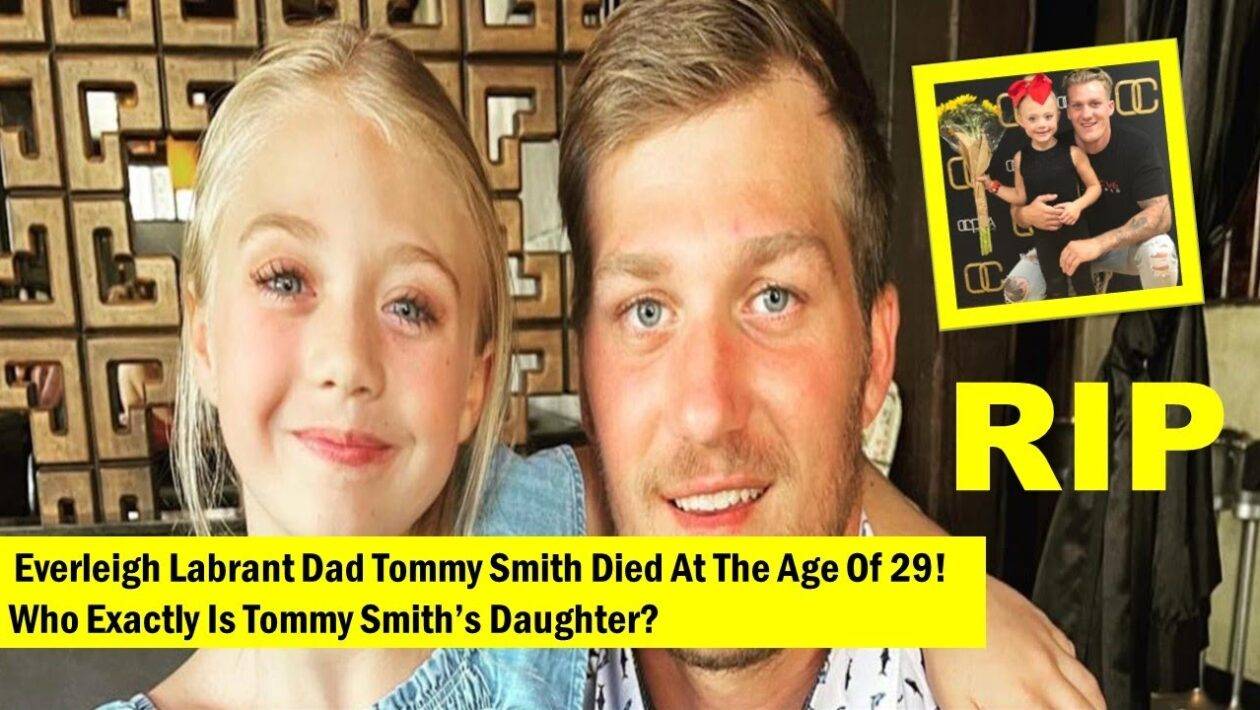 The Reason Behind The Death Of Youtube Star Everleigh Roses Dad Tommy Smith 2782