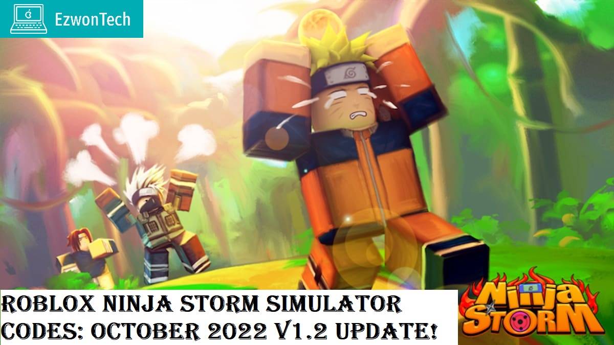 Roblox Ninja Storm Simulator Codes October 2022 V1 2 Update 