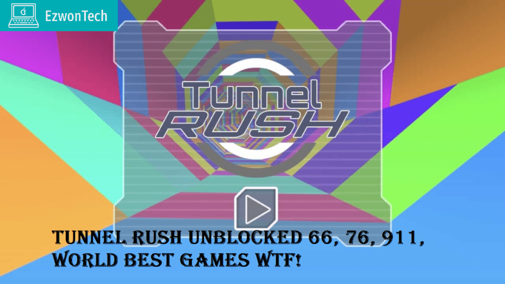 tunnel rush unblocked 66