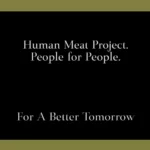 HMP Human Meat Project Com, Donation, Hoax, Magyarul & France 2022!