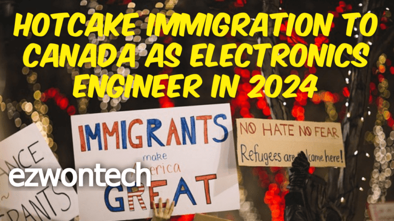 hotcake immigration to canada as electronics engineer in 2024