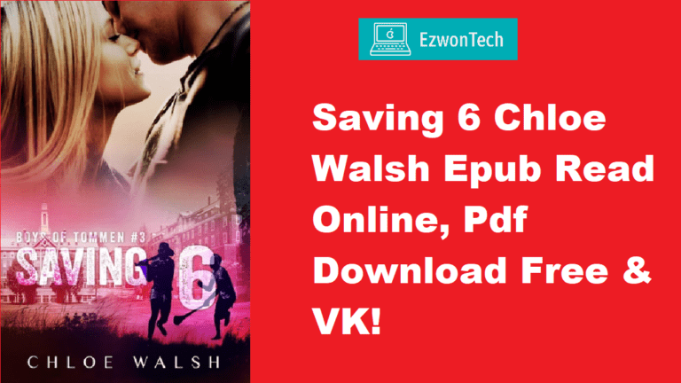 Saving 6 Chloe Walsh Epub Download