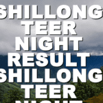 Shillong Teer Night Result Shillong Teer Night Result 2023!