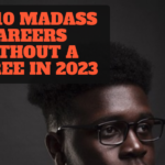 Top 10 Madass Careers Without A Degree In 2023!
