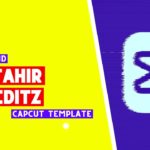 {Working Link} Free Download Capcut Template Tahir Editz 2023