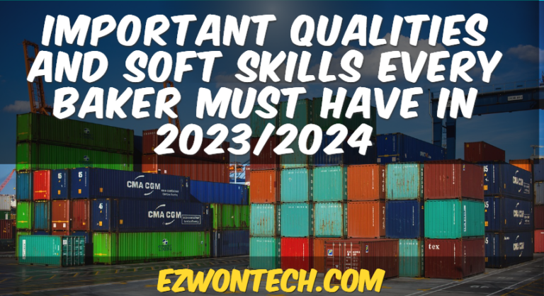 Important Qualities And Soft Skills Every Baker Must Have In 2023/2024