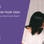 Take Our Lightning-Fast Attachment Style Quiz for FREE!
