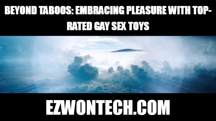 Top rated Gay Sex Toys