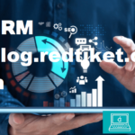 CRM Blog.redtiket.com: Unlocking Business Growth with CRM Techniques!