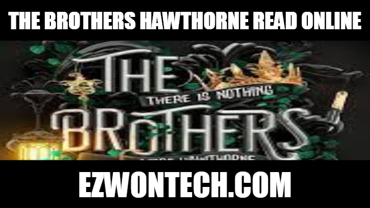 The Brothers Hawthorne Read Online