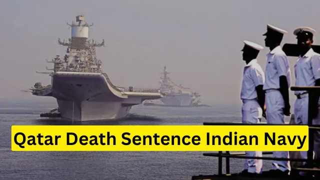 Qatar Indian Navy Death Sentence