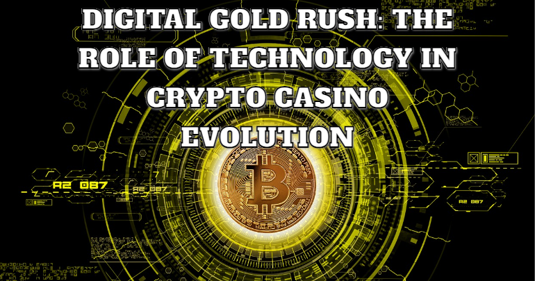 The Role of Technology in Crypto Casino Evolution