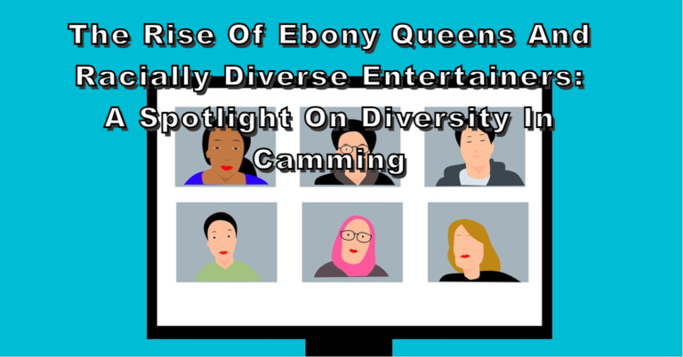A Spotlight on Diversity in Camming