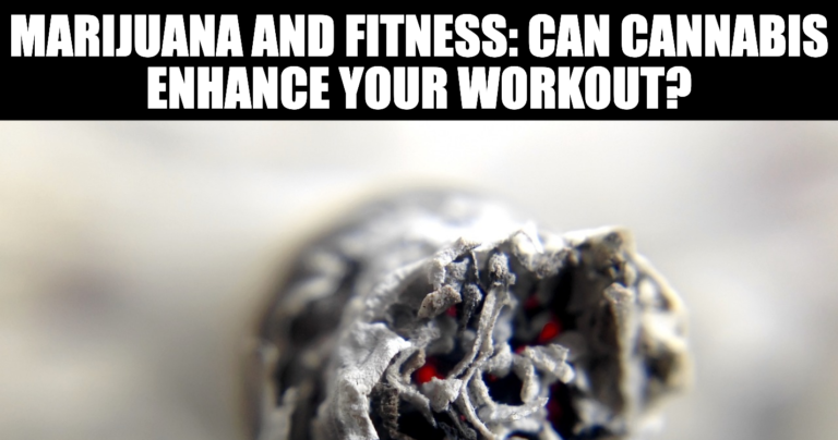 Marijuana and Fitness Can Cannabis Enhance Your Workout