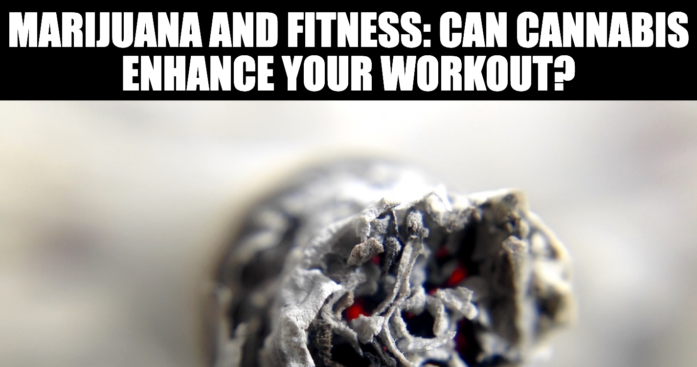 Marijuana and Fitness: Can Cannabis Enhance Your Workout?