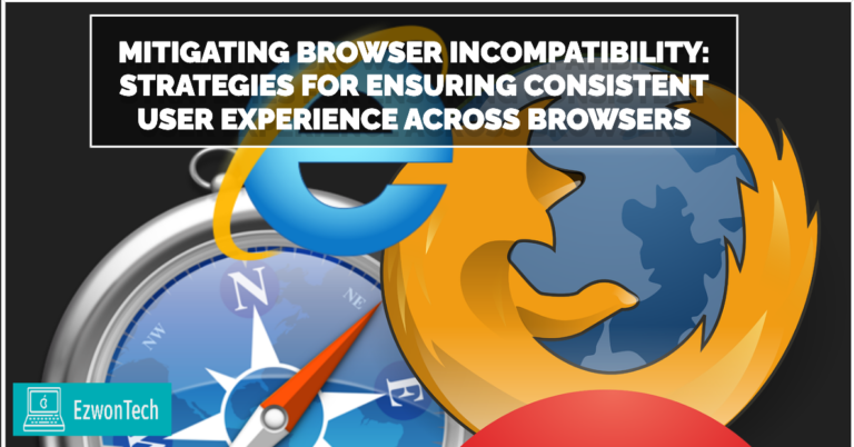 Mitigating Browser Incompatibility