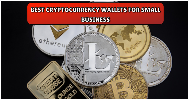 Best Cryptocurrency Wallets for Small Business