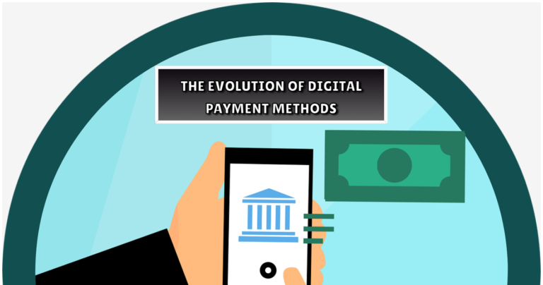 The Evolution of Digital Payment Methods