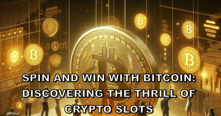 Spin and Win with Bitcoin Discovering the Thrill of Crypto Slots