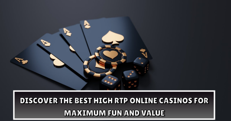 Discover the Best High RTP Online Casinos for Maximum Fun and Value