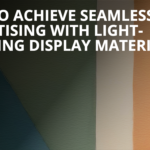 How to Achieve Seamless Advertising with Light-Blocking Display Materials