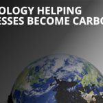 Technology Helping Businesses Become Carbon Clean