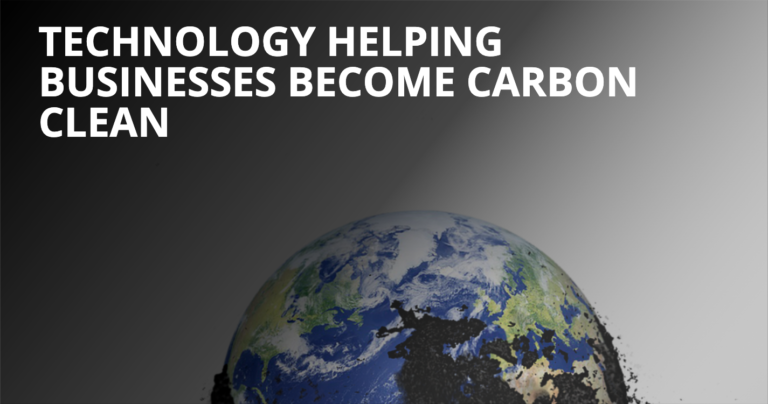 Technology Helping Businesses Become Carbon Clean