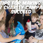 Top Tips for Making Sure Your Charity Campaigns Succeed