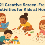 21 Creative Screen-Free Activities for Kids at Home